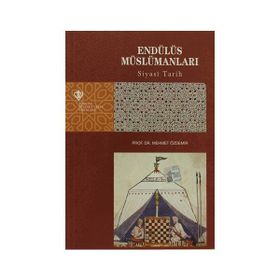 Endülüs Müslümanları - Siyasi Tarih - Mehmet Özdemir