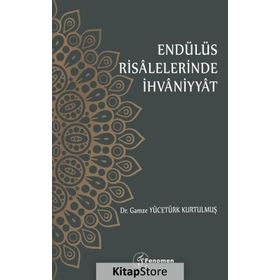 Endülüs Risalelerinde İhvaniyyat - Gamze Yücetürk