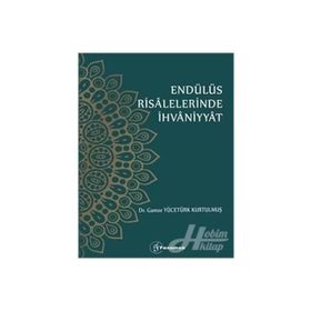 Endülüs Risalelerinde İhvaniyyat - Gamze Yücetürk