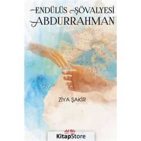 Endülüs Şövalyesi Abdurrahman - Akıl Fikir Yayınları