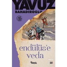 Endülüs`e Veda - Yavuz Bahadıroğlu