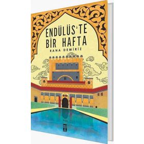 Endülüs'te Bir Hafta- Rana Demiriz - Genç Timaş