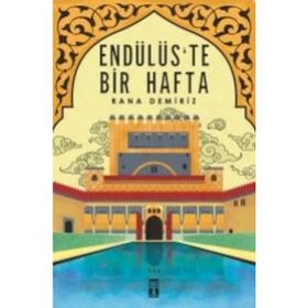 Endülüste Bir Hafta - Rana Demiriz