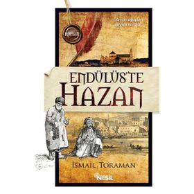 Endülüs’te Hazan - İsmail Toraman