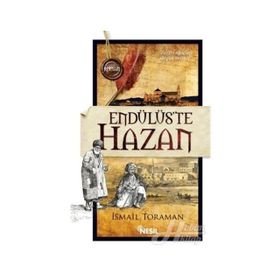 Endülüs’te Hazan - İsmail Toraman