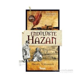 Endülüs’te Hazan - İsmail Toraman