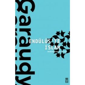 Endülüste İslam - Roger Garaudy