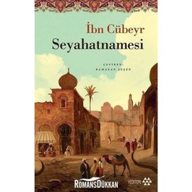ENDÜLÜSTEN KUTSAL TOPRAKLARA (SEYAHATNAME) - İBNİ CÜBEYR