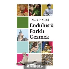 Endülüsü Farklı Gezmek - Haluk İnanıcı