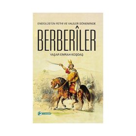 Endülüsün Fethi ve Valiler Döneminde Berberiler Yaşar Emrah Koşdaş Okur Akademi