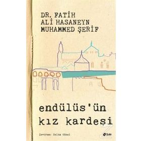 Endülüs'ün Kız Kardeşi - Fatih Ali Hasaneyn