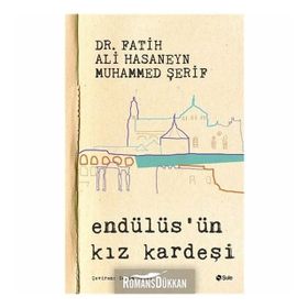 Endülüs'ün Kız Kardeşi - Fatih Ali Hasaneyn