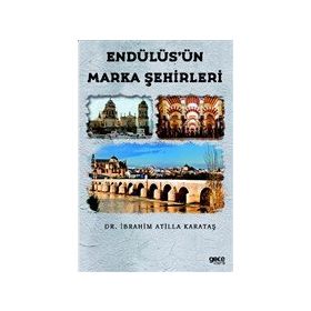 Endülüs'ün Marka Şehirleri - Gece Kitaplığı