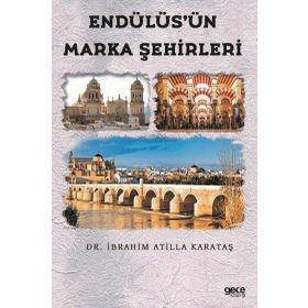Endülüs'ün Marka Şehirleri - Gece Kitaplığı