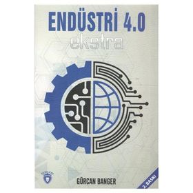 Endüstri 4.0 Ekstra - Gürcan Banger