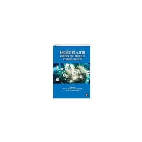 Endüstri 4.0 Modern İşletmecilik Üzerine Etkileri - Gazi Kitabevi