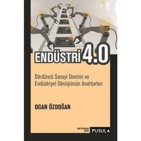 Endüstri 4.0 - Ogan Özdoğan