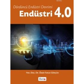 Endüstri 4.0 - Ömer Faruk Görçün