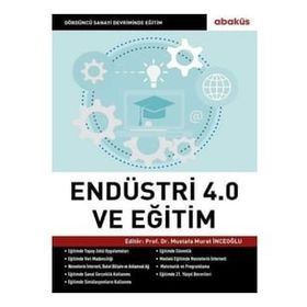 Endüstri 4.0 ve Eğitim - Abaküs Kitap