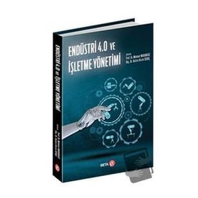 Endüstri 4.0 ve İşletme Yönetimi - Mehmet Marangoz