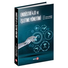 Endüstri 4.0 ve İşletme Yönetimi - Mehmet Marangoz