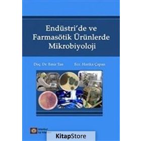Endüstri 'de Ve Farmasötik Ürünlerde Mikrobiyoloji - Emir Tan