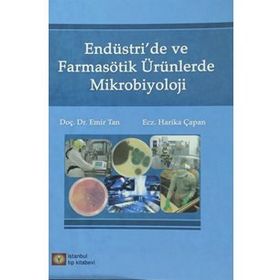 Endüstri 'de Ve Farmasötik Ürünlerde Mikrobiyoloji - Emir Tan