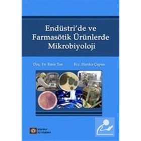 Endüstri 'de Ve Farmasötik Ürünlerde Mikrobiyoloji - Emir Tan