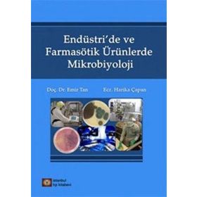 Endüstri 'de Ve Farmasötik Ürünlerde Mikrobiyoloji - Emir Tan