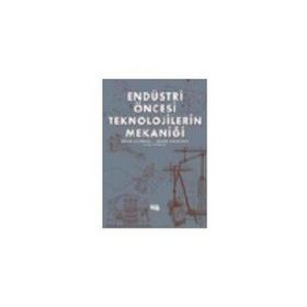 ENDÜSTRİ ÖNCESİ TEKNOLOJILERIN MEKANİĞİ - BRIAN COTTERELL