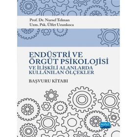 Endüstri Örgüt Psikolojisi ve İlişkili Alanlarda Kullanılan Ölçekler Nursel Telman - Nobel Yayınevi