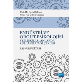 Endüstri Örgüt Psikolojisi ve İlişkili Alanlarda Kullanılan Ölçekler Nursel Telman - Nobel Yayınevi