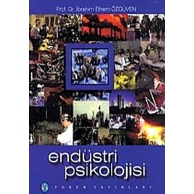 ENDÜSTRİ PSIKOLOJISI - İBRAHİM ETHEM ÖZGÜVEN