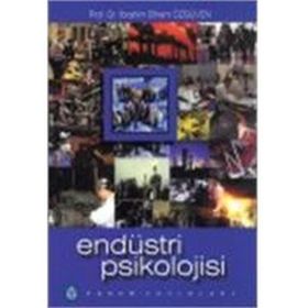 ENDÜSTRİ PSIKOLOJISI - İBRAHİM ETHEM ÖZGÜVEN