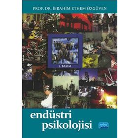 ENDÜSTRİ PSIKOLOJISI - İBRAHİM ETHEM ÖZGÜVEN
