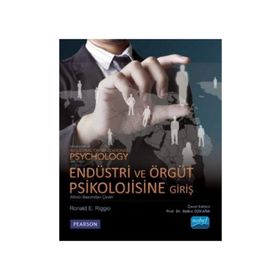 Endüstri ve Örgüt Psikolojisine Giriş - Ronald E. Riggio Duygu Kızıldağ Kerim Özcan