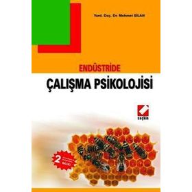 ENDÜSTRİDE ÇALIŞMA PSIKOLOJISI - MEHMET SILAH