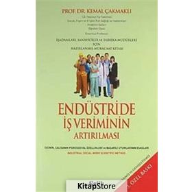 ENDÜSTRİDE İŞ VERIMININ ARTIRILMASI - KEMAL ÇAKMAKLI
