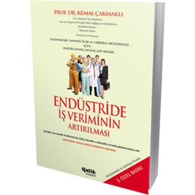 ENDÜSTRİDE İŞ VERIMININ ARTIRILMASI - KEMAL ÇAKMAKLI