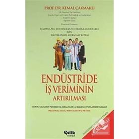 ENDÜSTRİDE İŞ VERIMININ ARTIRILMASI - KEMAL ÇAKMAKLI