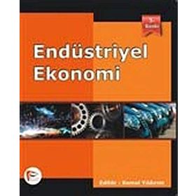 Endüstriyel Ekonomi - Kemal Yıldırım Ali Kabasakal Rana Eşkinat