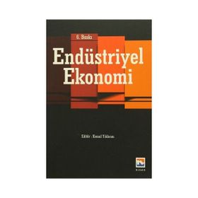 Endüstriyel Ekonomi - Kemal Yıldırım Ali Kabasakal Rana Eşkinat