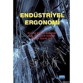 ENDÜSTRİYEL ERGONOMI - ALAETTIN SABANCI;SARP K. SÜMER;SAIT M. SAY