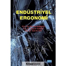 ENDÜSTRİYEL ERGONOMI - ALAETTIN SABANCI;SARP K. SÜMER;SAIT M. SAY
