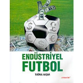 ENDÜSTRİYEL FUTBOL - TUĞRUL AKŞAR