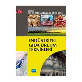 Endüstriyel Gıda Üretim Teknikleri - Abdullah Özonur