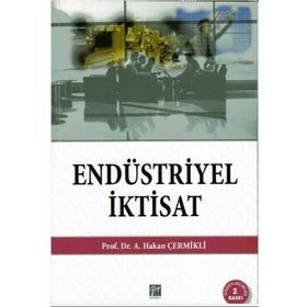 Endüstriyel İktisat - A. Hakan Çermikli