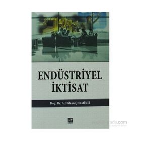 Endüstriyel İktisat - A. Hakan Çermikli