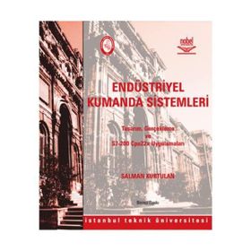 ENDÜSTRİYEL KUMANDA SISTEMLERI TASARIM, GERÇEKLEME S7-200 CPU22X UYGULAMALARI - SALMAN KURTULAN