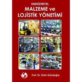 Endüstriyel Malzeme ve Lojistik Yönetimi - Emin Gündoğar
